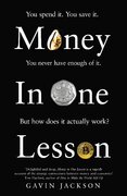 Money in One Lesson: How it Works and Why