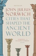 Cities that Shaped the Ancient World
