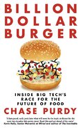 Billion Dollar Burger: Inside Big Tech's Race for the Future of Food