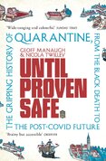 Until Proven Safe: The gripping history of quarantine, from the Black Death to the post–Covid future