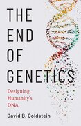 The End of Genetics: Designing Humanity's DNA