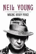 Neil Young – Waging Heavy Peace