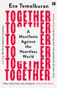 Together: A Manifesto Against the Heartless World