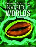 Invisible Worlds. Exploring Microcosms