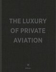 The Luxury of Private Aviation