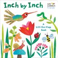 Inch by Inch: A Lift–the–Flap Book
