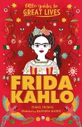 Frida Kahlo (Little Guides to Great Lives)