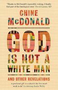 God Is Not a White Man: And Other Revelations