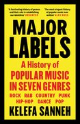Major Labels: A History of Popular Music in Seven Genres