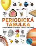 Periodická tabulka. Obrazová encyklopedie chemických prvků