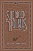 Sherlock Holmes: Classic Stories (Barnes & Noble Flexibound Editions)