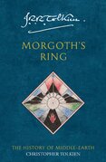 Morgoth's Ring. The Later Silmarillion 1