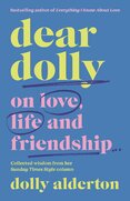 Dear Dolly. On Love, Life and Friendship