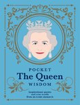 Pocket The Queen Wisdom: Inspirational Quotes and Wise Words From an Iconic Monarch