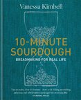 10–Minute Sourdough: Breadmaking for Real Life