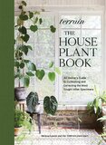 Terrain: The Houseplant Book