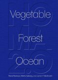 Noma 2.0: Vegetable, Forest, Ocean