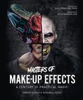 Masters of Make–Up Effects: A Century of Practical Magic