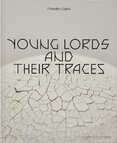 Theaster Gates: Young Lords and Their Traces