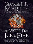 The World of Ice and Fire: The Untold History of the World of A Game of Thrones