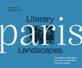 Literary Landscapes Paris