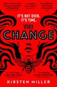 The Change