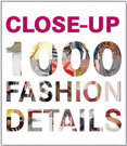 Close–Up Series: 1000 Fashion Details
