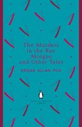 The Murders in the Rue Morgue and Other Tales