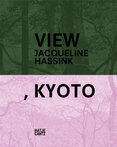 Jacqueline Hassink: View, Kyoto