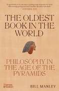 The Oldest Book in the World: Philosophy in the Age of the Pyramids