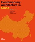 Contemporary Architecture in China: Buildings and Projects 2000–2020