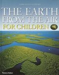The Earth from the Air for Children: Children's Edition