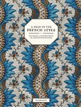 A Year in the French Style: Interiors and Entertaining by Antoinette Poisson