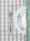 The Set Table: The Art of Small Gatherings