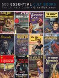 500 Essential Cult Books: The Ultimate Guide