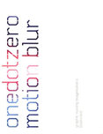 Motion Blur: Graphic Moving Imagemakers (Onedotzero)