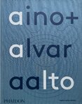 Aino + Alvar Aalto: A Life Together