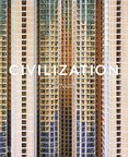 Civilization: The Way We Live Now