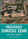 Průvodce Svatou zemí: Izrael – Sinaj – Jordánsko