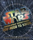Star Wars: Absolutely Everything You Need To Know