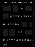 Collaboration: A Potential History of Photography
