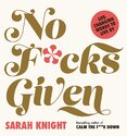 No F*cks Given: Life–Changing Words to Live By