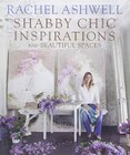 Rachel Ashwell's Shabby Chic: Inspiration & Beautiful Spaces