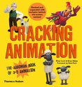 Cracking Animation: The Aardman Book of 3–D Animation