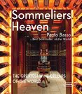 Sommeliers' Heaven: The Greatest Wine Cellars of the World