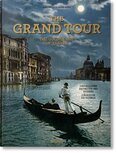 The Grand Tour. The Golden Age of Travel