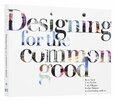 Designing for the Common Good