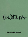 Josef Koudelka – Nationality Doubtful