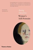 Seeing Ourselves: Women's Self–Portraits