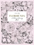 Floribunda: A Flower Colouring Book